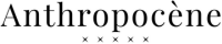 Anthropocène
